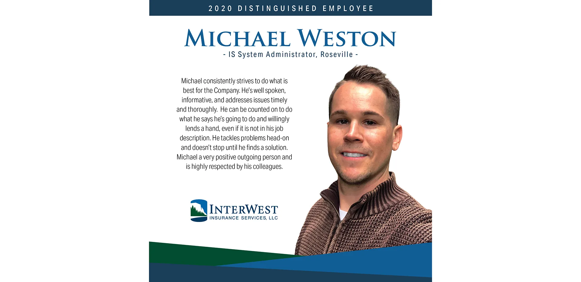 Graphic features distinguished employee award winner Michael Weston.