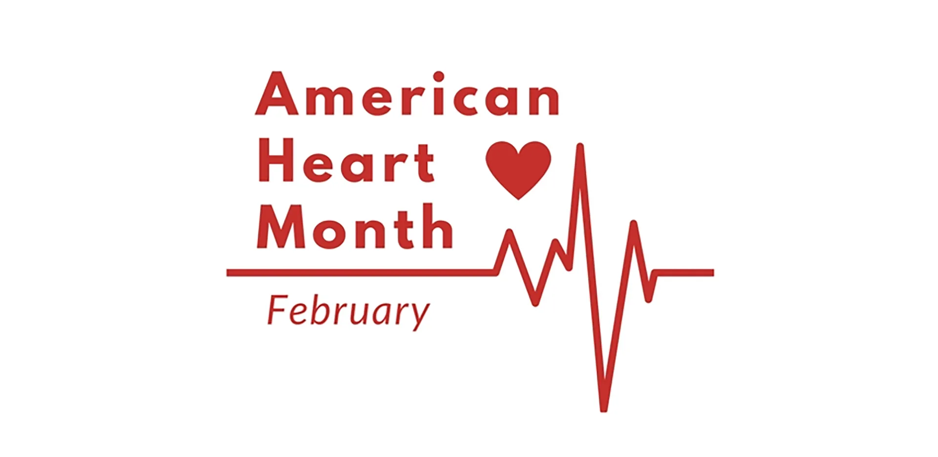 Text reads 'American Heart Month, February.'