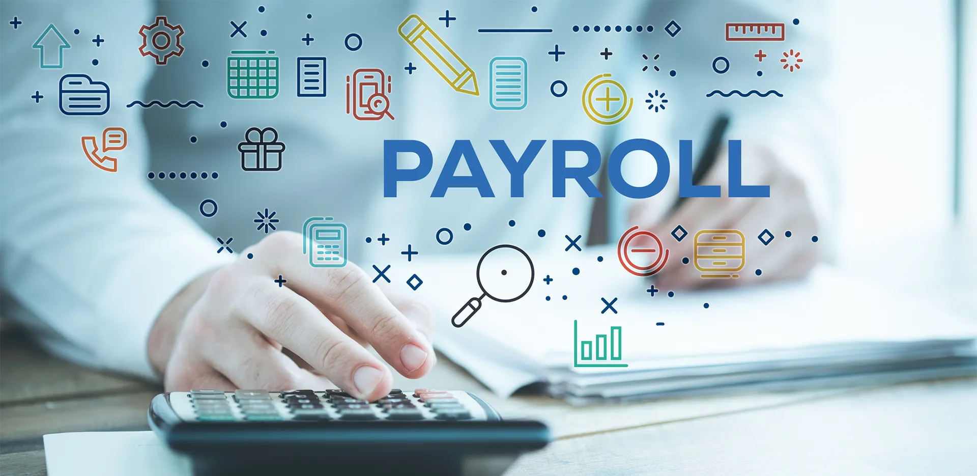 A person using a calculator. The word 'payroll' is in the foreground.