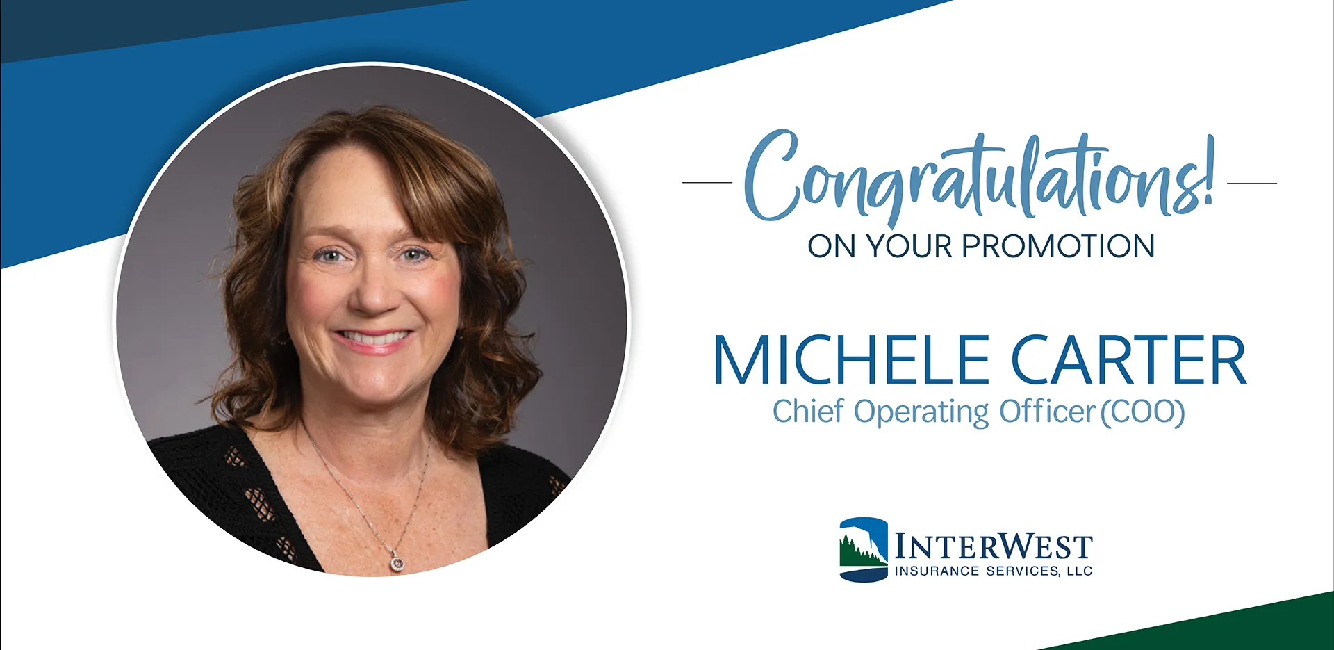 Congratulations on your promotion, Michele Carter, Chief Operating Officer.
